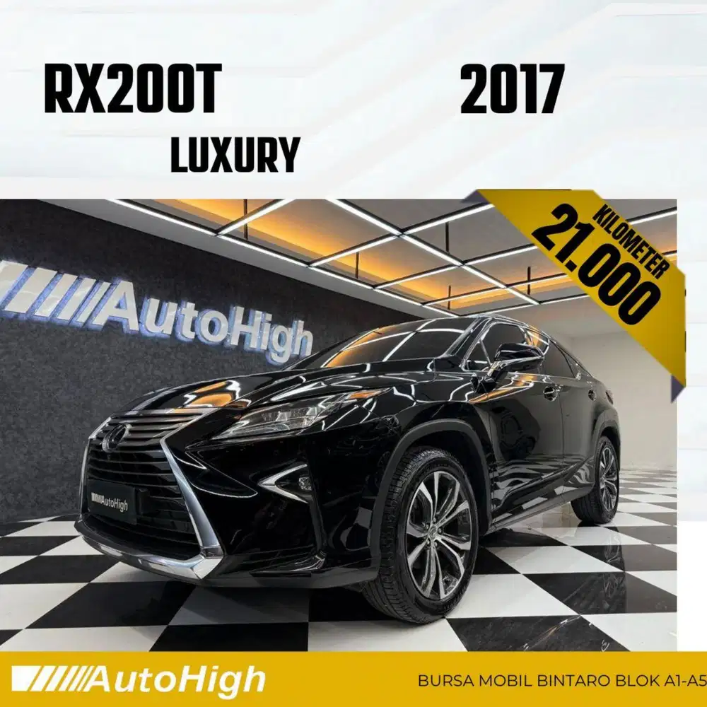 DP10% [Km21.000] RX200t Luxury 2017 Black / RX300 Reg 2018 #AUTOHIGH