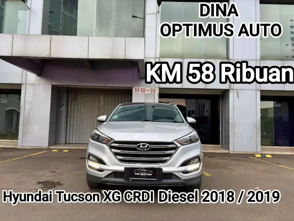 Hyundai Tucson XG CRDI Diesel 2018 / 2019 AT 2.0,Low KM,Pajak Panjang
