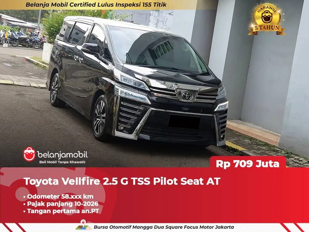 [ GARANSI 5TH ] Toyota Vellfire 2.5 G TSS Pilot Seat AT 2022/2023