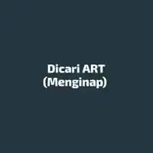 Lowongan Kerja ART menginap