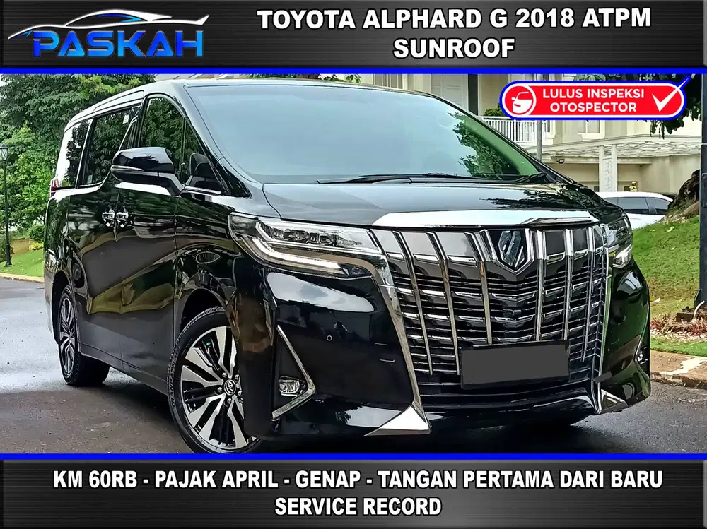 Genap Km=60rb Bunga=5% PAJAK=2027 Alphard G atpm 2018 Alphard g 2018 2