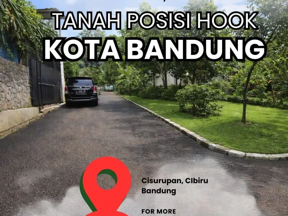 Tanah Posisi Hook Kota Bandung Eksklusif Hanya 2 Unit