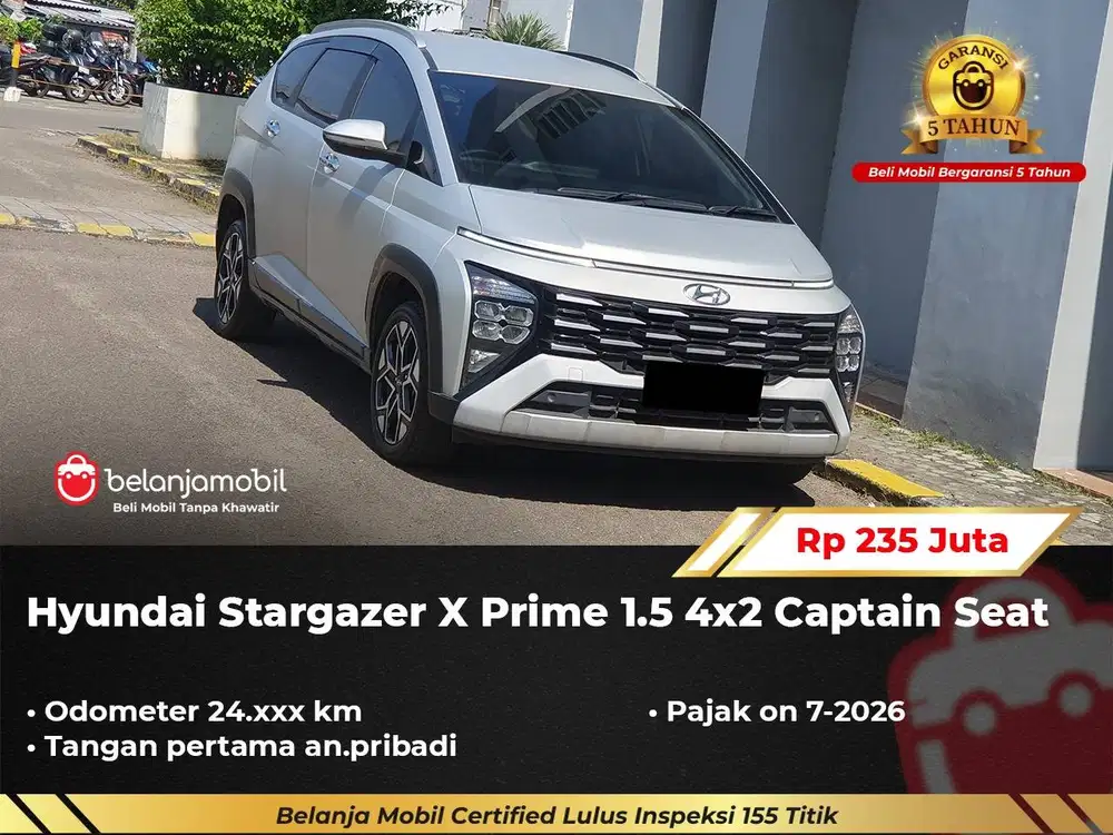 [ GARANSI 5TH ] Hyundai Stargazer X Prime 1.5 Captain Seat 2024/2025