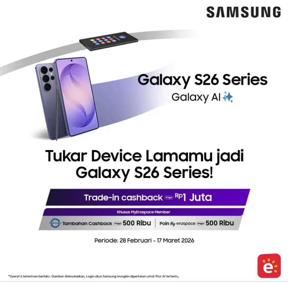 TUKAR TAMBAH KE GALAXY S26 SERIES | DAPAT CASHBACK HINGGA 1,5 JUTA