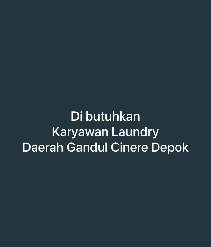 Dibutuhkan Karyawan Laundry