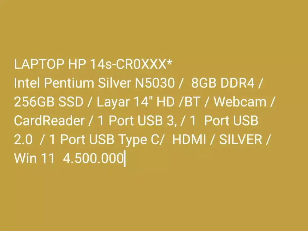 LAPTOP HP 14s-CR0XXX*
Intel Pentium Silver N5030U