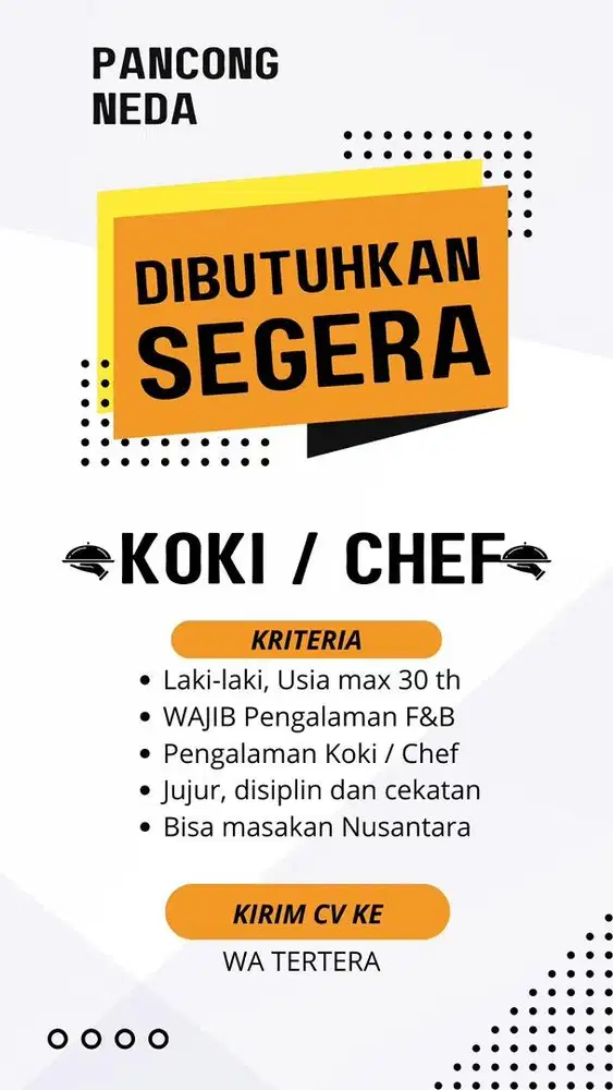 KOKI / CHEF : DIBUTUHKAN SEGERA KHUSUS PRIA & DOMISILI BEKASI