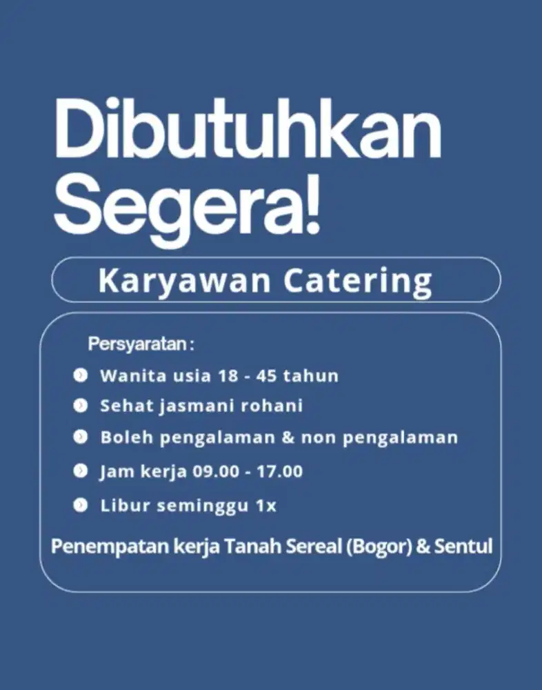 Lowongan catering karyawan wanita bogor & sentul