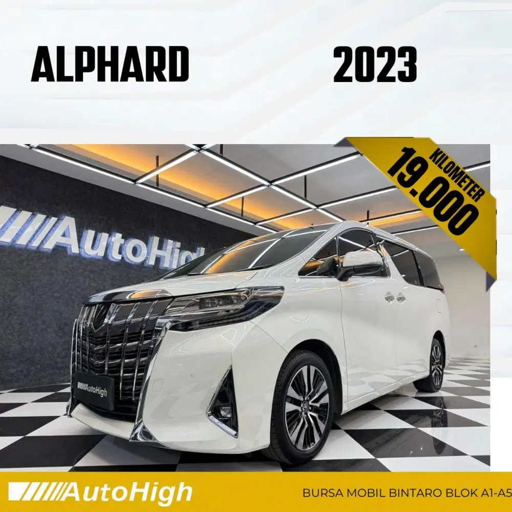 DP10% [Km19.000] Alphard G 2023 White Reg 2022 #AUTOHIGH