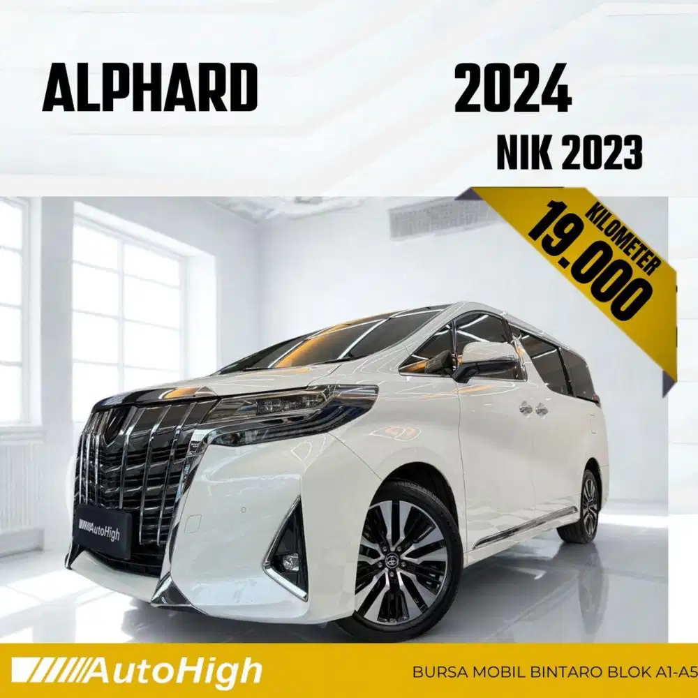 DP10% [Km19.000] Alphard G 2023 White Reg 2024 #AUTOHIGH
