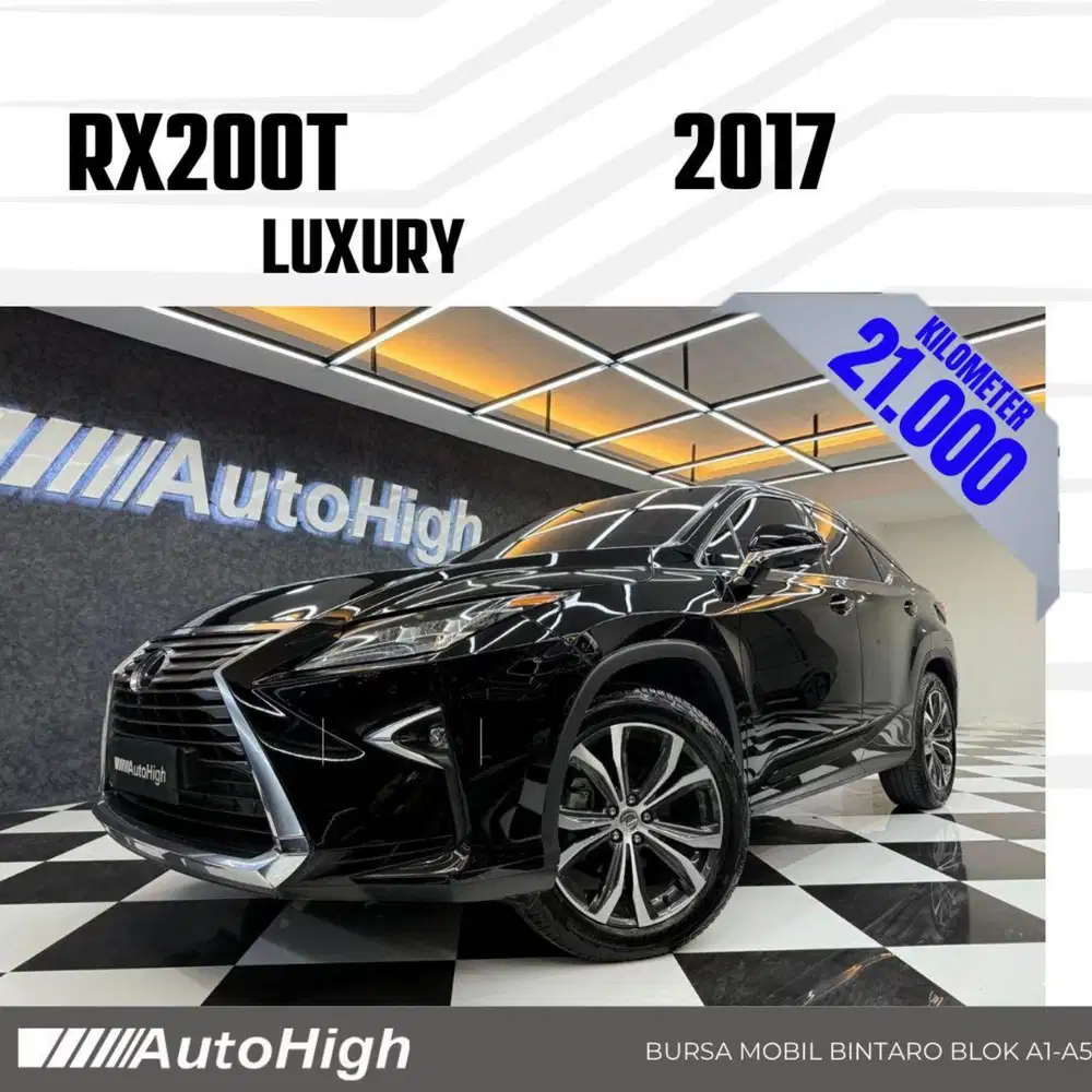 DP10% [Km21.000] RX200t Luxury 2017 Black / RX300 Reg 2018 #AUTOHIGH