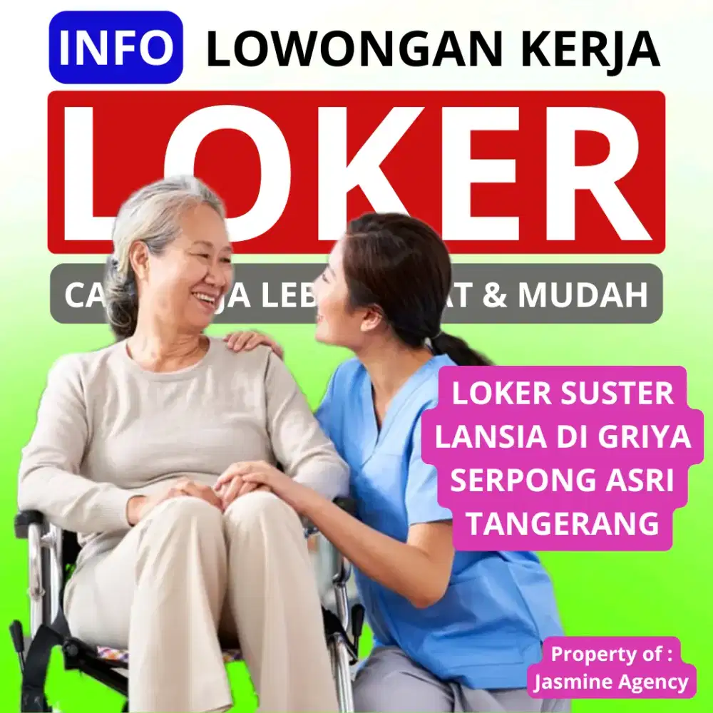 Loker suster lansia di griya serpong asri tangerang
