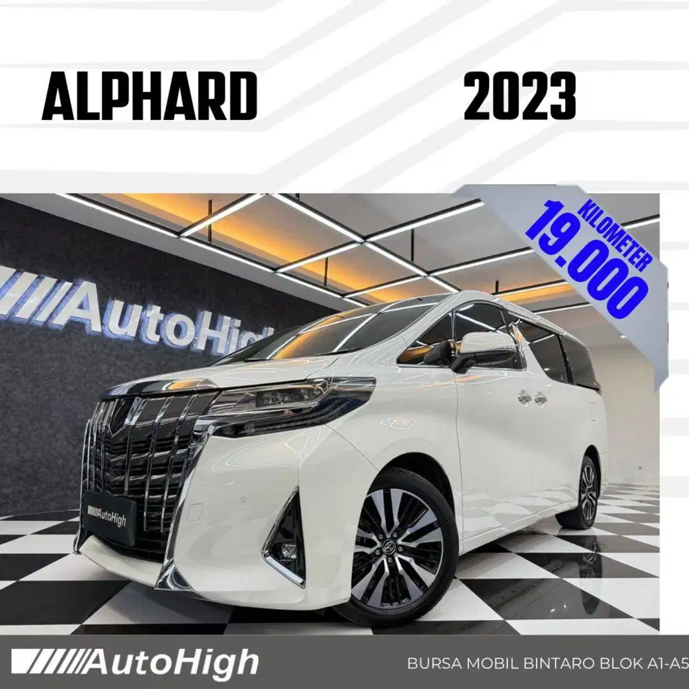 DP10% [Km19.000] Alphard G 2023 White Reg 2022 #AUTOHIGH