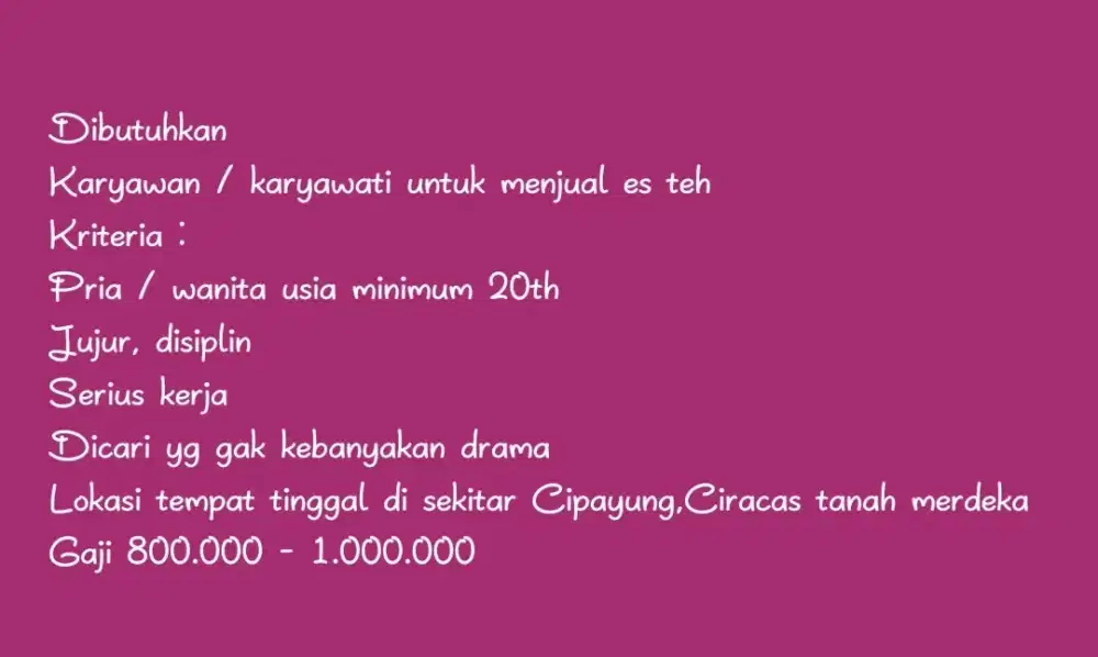 Dibutuhkan karyawan/karyawati untuk jaga both es teh