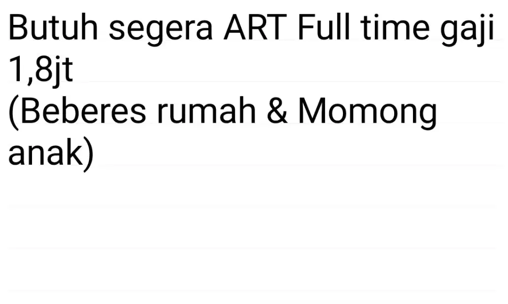 Butuh cepat ART Full time Beberes & momong gaji 1,8Jt
