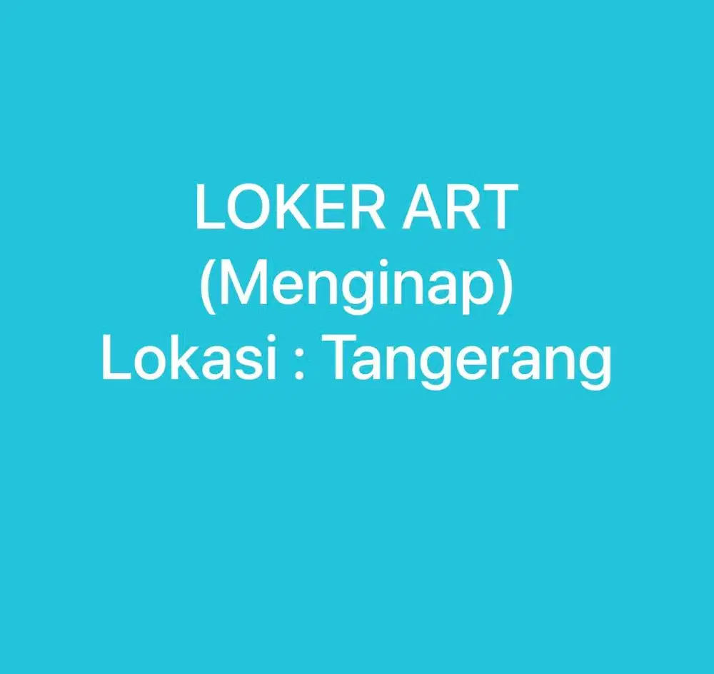 Loker ART menginap (Langsung Majikan)