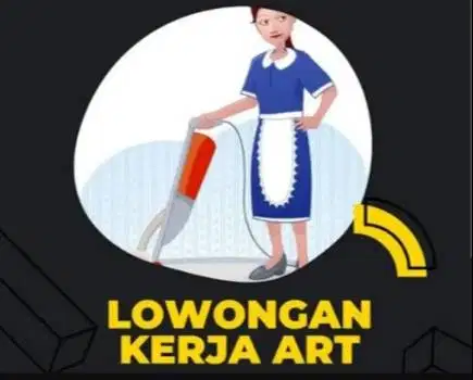 LOKER ART (ASISTEN RUMAH TANGGA)