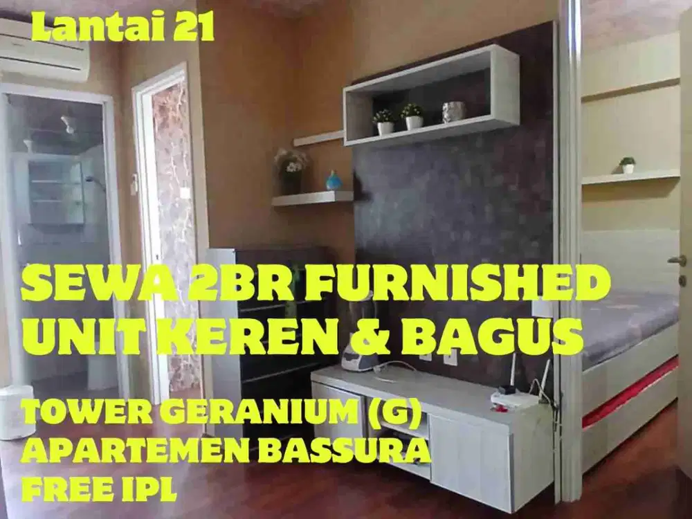 SEWA 2BR FURNISHED KEREN TOWER GERANIUM APARTEMEN BASSURA CITY