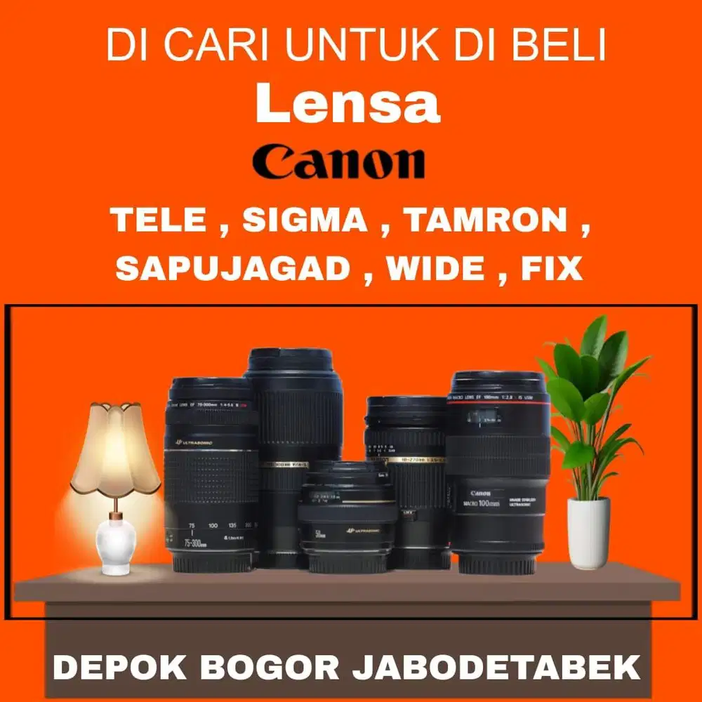 lensa canon ( di cari untuk di beli tawarkan )