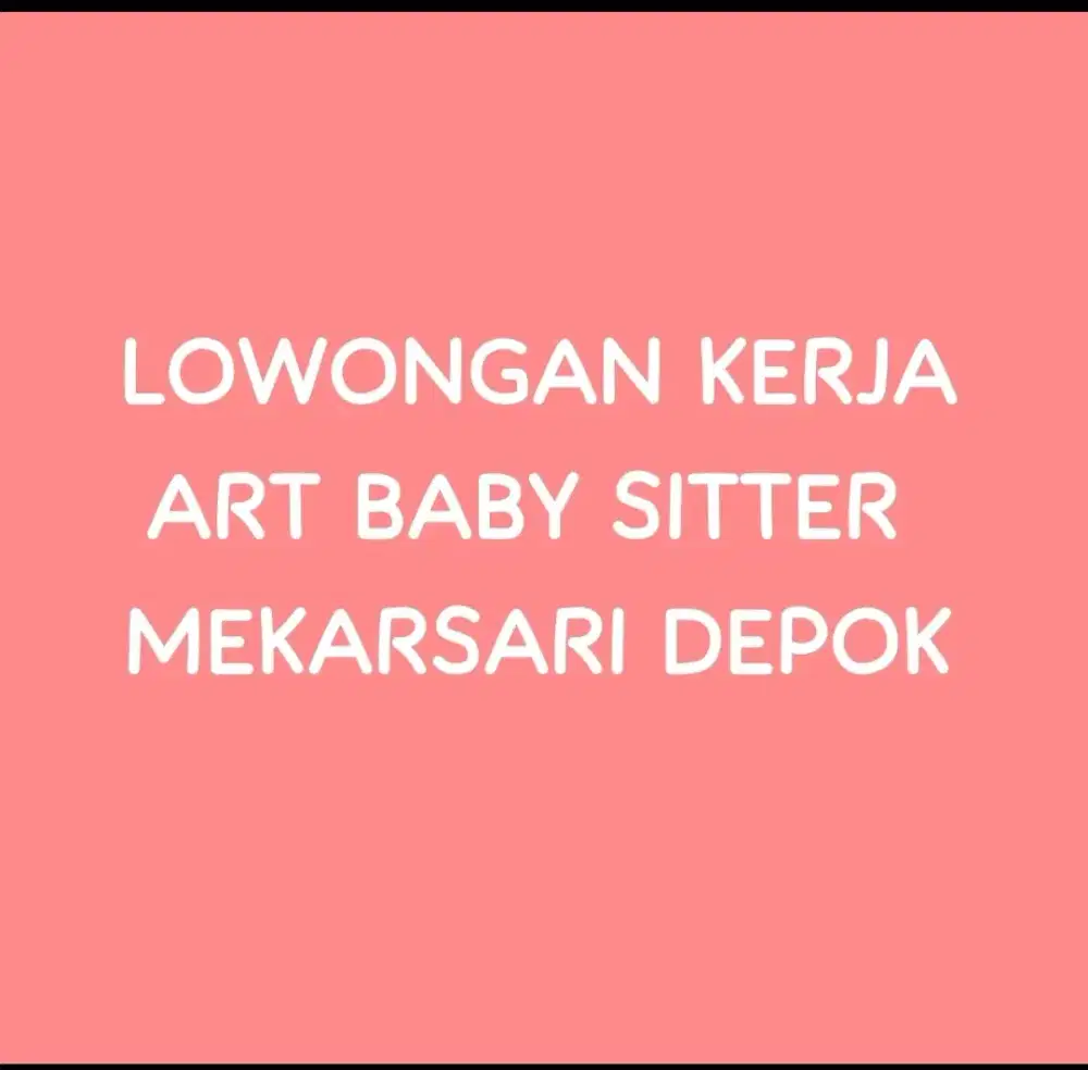 Lowongan ART Momong Bayi