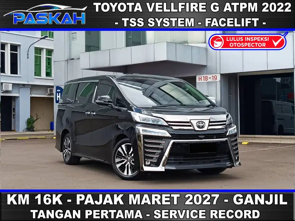 TSS Facelift Bunga=4% TAX=2027 Ganjil Toyota Vellfire G ATPM 2022