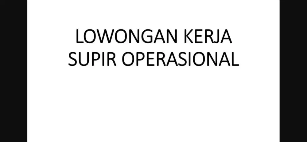 LOWONGAN KERJA SUPIR OPERASIONAL