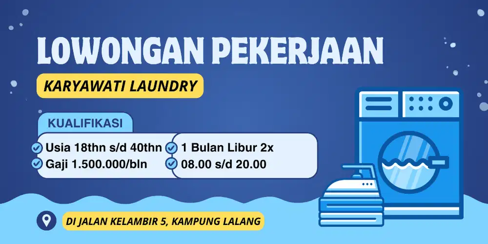 DIBUTUHKAN KARYAWATI LAUNDRY