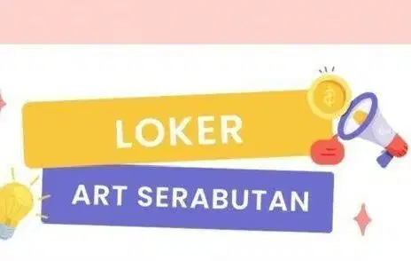 Loker ART serabutan pengasuh anak