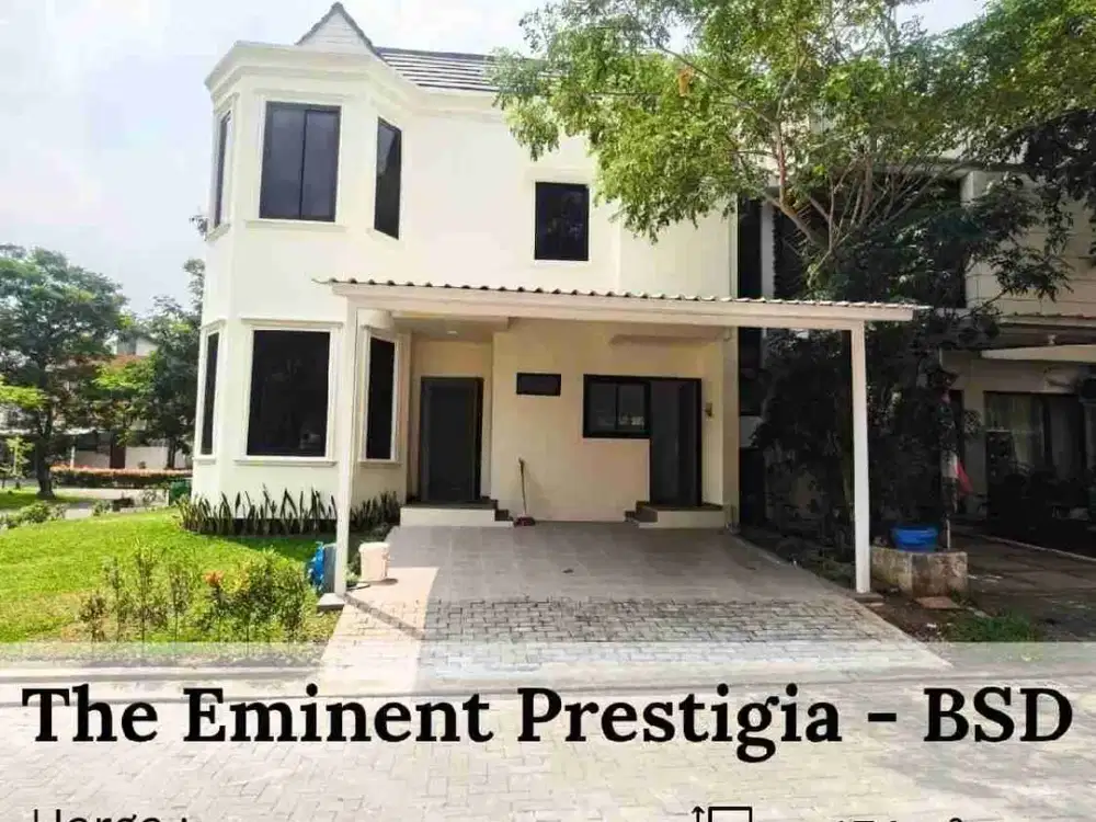 Dijual Rumah  The Eminent Prestigia BSD City
