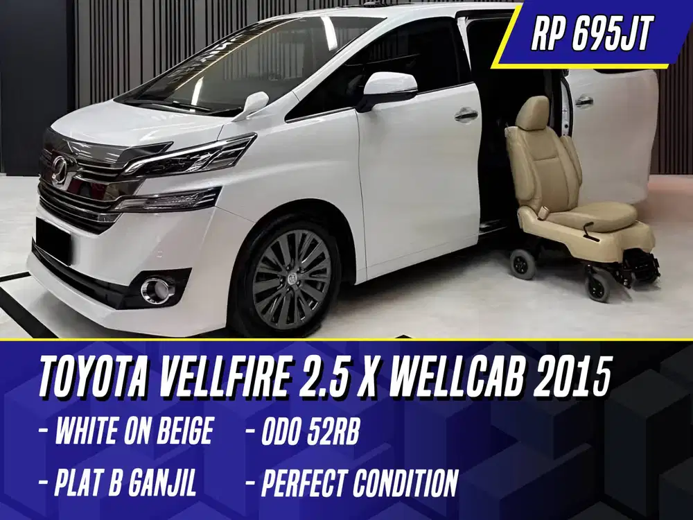 Toyota Vellfire 2.5 X Wellcab 2015 White on Beige Putih Welcab