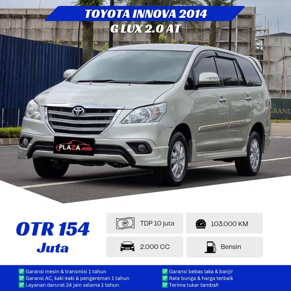Toyota Kijang Innova 2014
G Lux 2.0 Automatic
Captain seats (TDP 10jt)