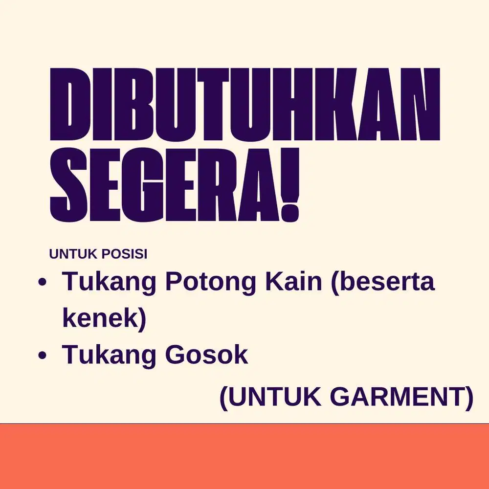 Dibutuhkan Segera! Tukang Potong Kain & Tukang Gosok (untuk Garment)