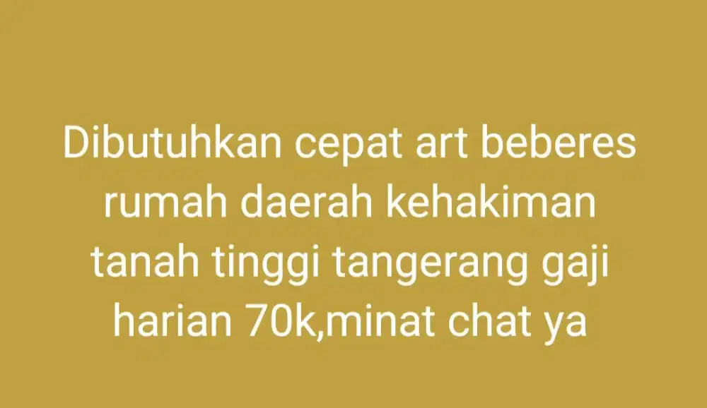 Dicari cepat art beberes daerah kehakiman tanah tinggi tangerang