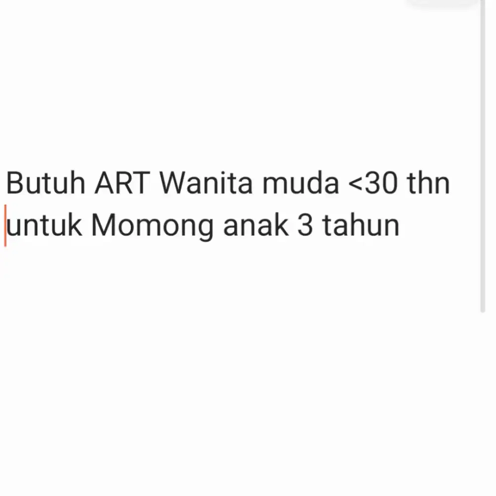 Majikan langsung butuh ART Momong dan Bersih bersig