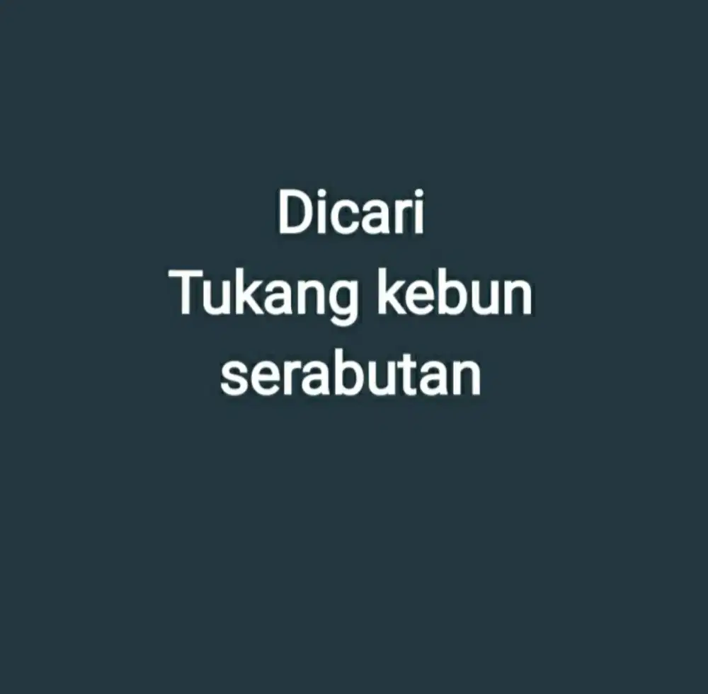 Dicari tukang kebun serabutan