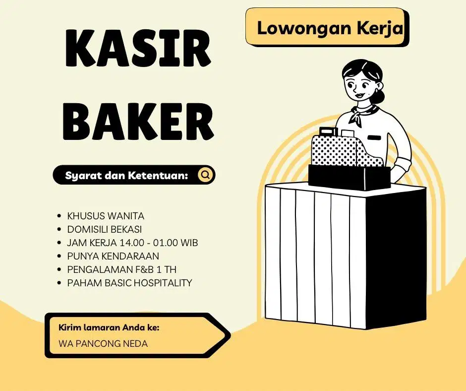 DIBUTUHKAN SEGERA : KASIR & BAKER (WANITA, BEKASI)