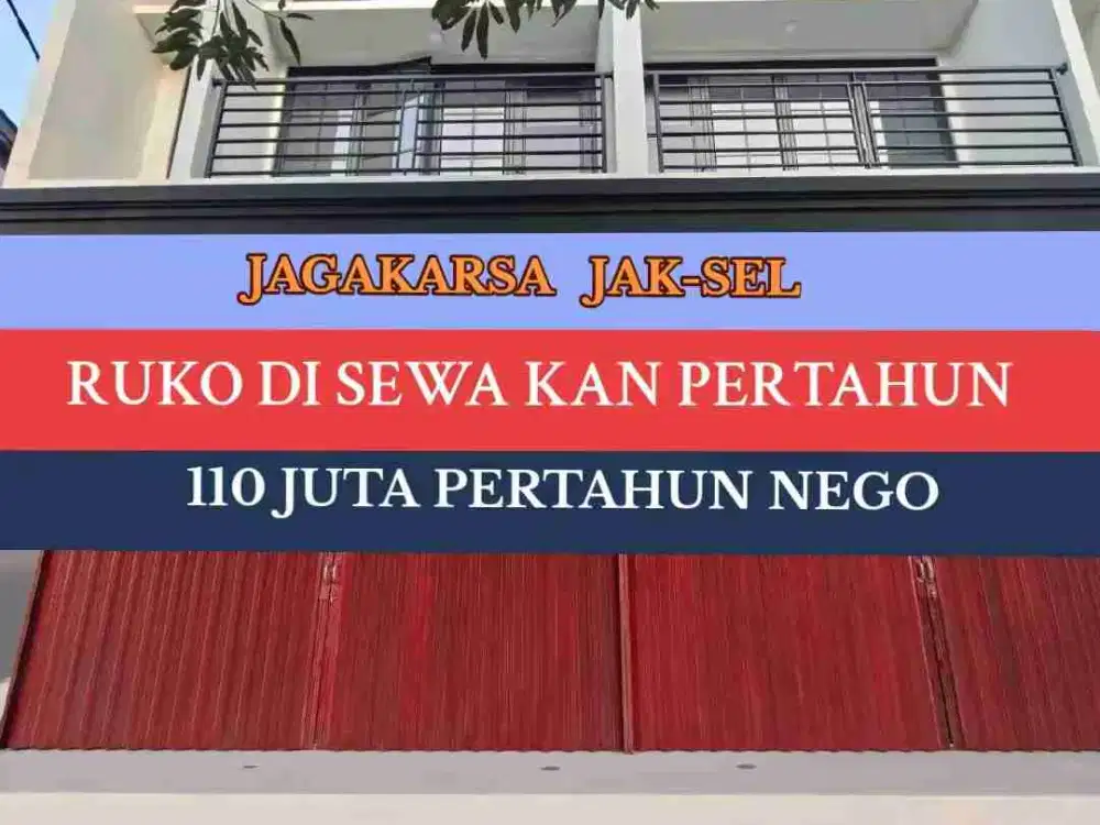 RUKO DI SEWAKAN PERTAHUN DIJAGARSA JAKARTA SELATAN