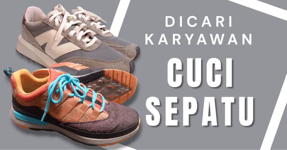 Karyawan CUCI SEPATU BERPENGALAMAN di Pondok Aren