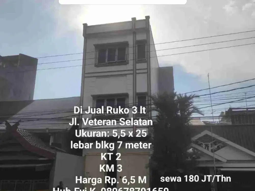 Di Jual/ Di Sewakan Ruko 3 lt, jl.Veteran Selatan.