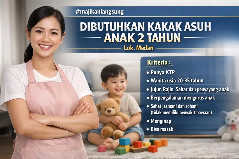 Dicari ART/Babysitter untuk anak 2 tahun