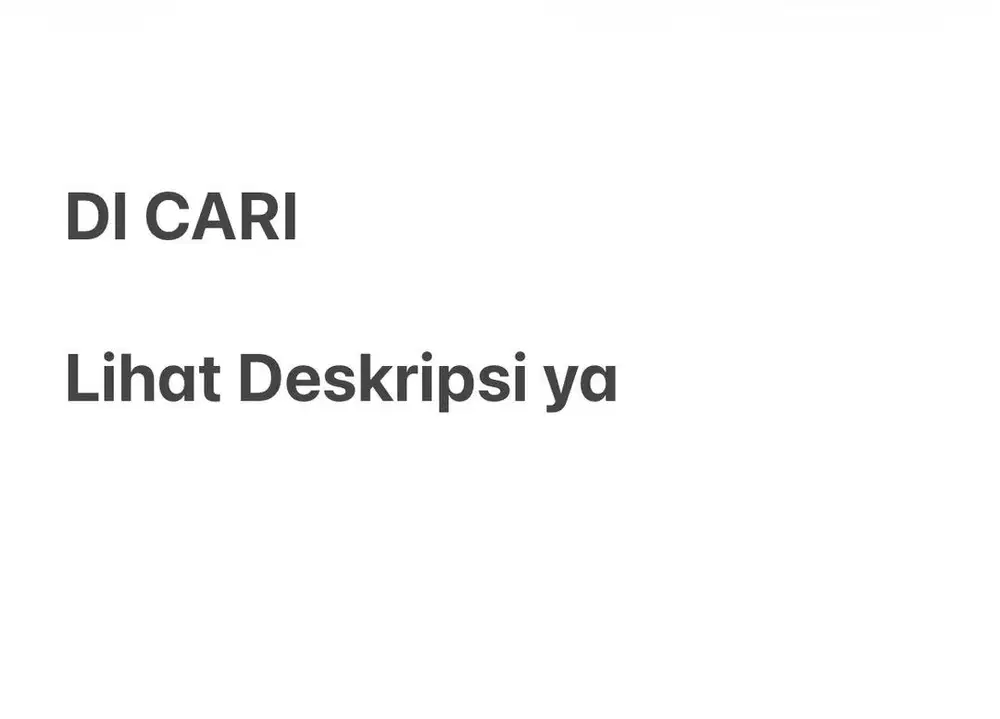 Dicari Wanita 17 sd 35 tahun