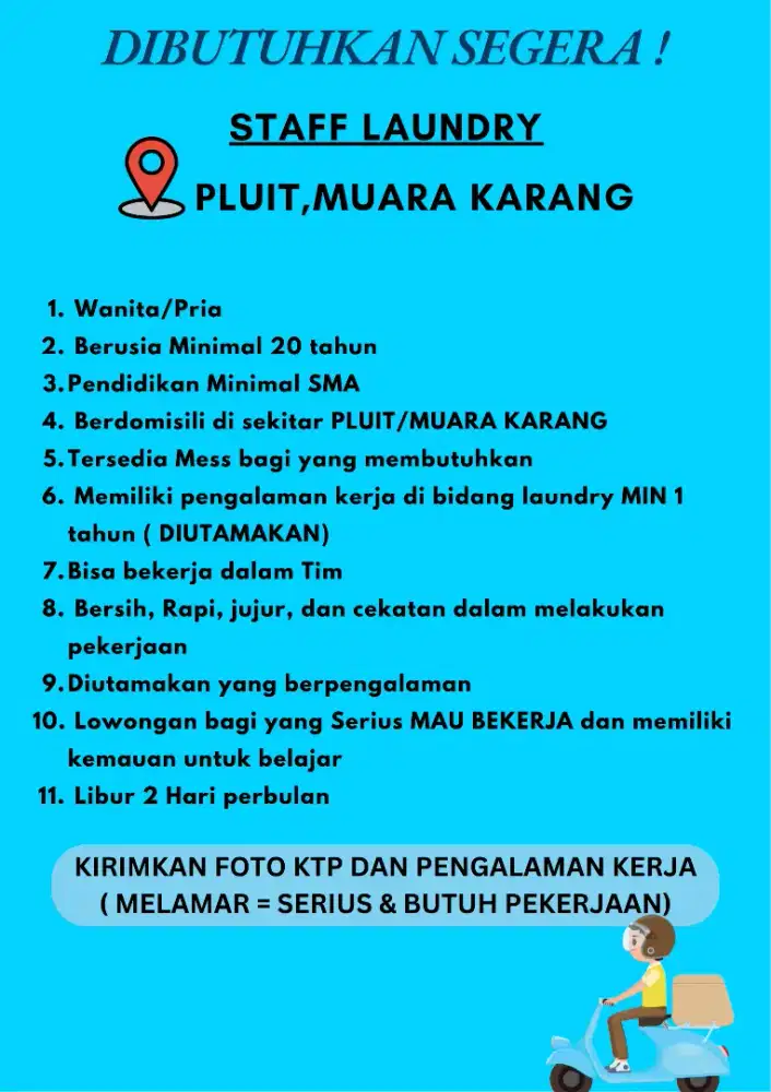 Dibutuhkan staff laundry secepatnya