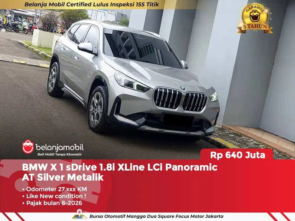 [ GARANSI 5TH ] BMW X1 X 1 sDrive 1.8i XLine LCi AT Silver 2023 2024
