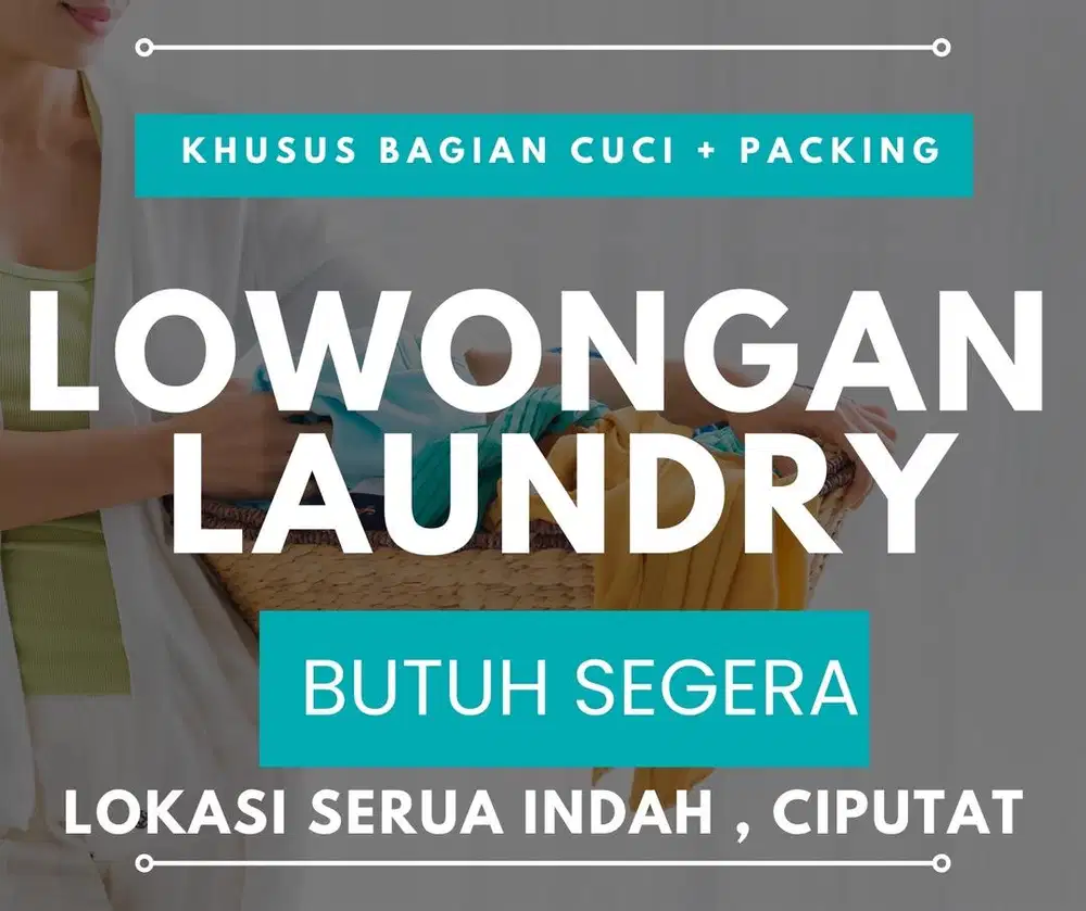 LOWONGAN LAUNDRY BUTUH CEPAT