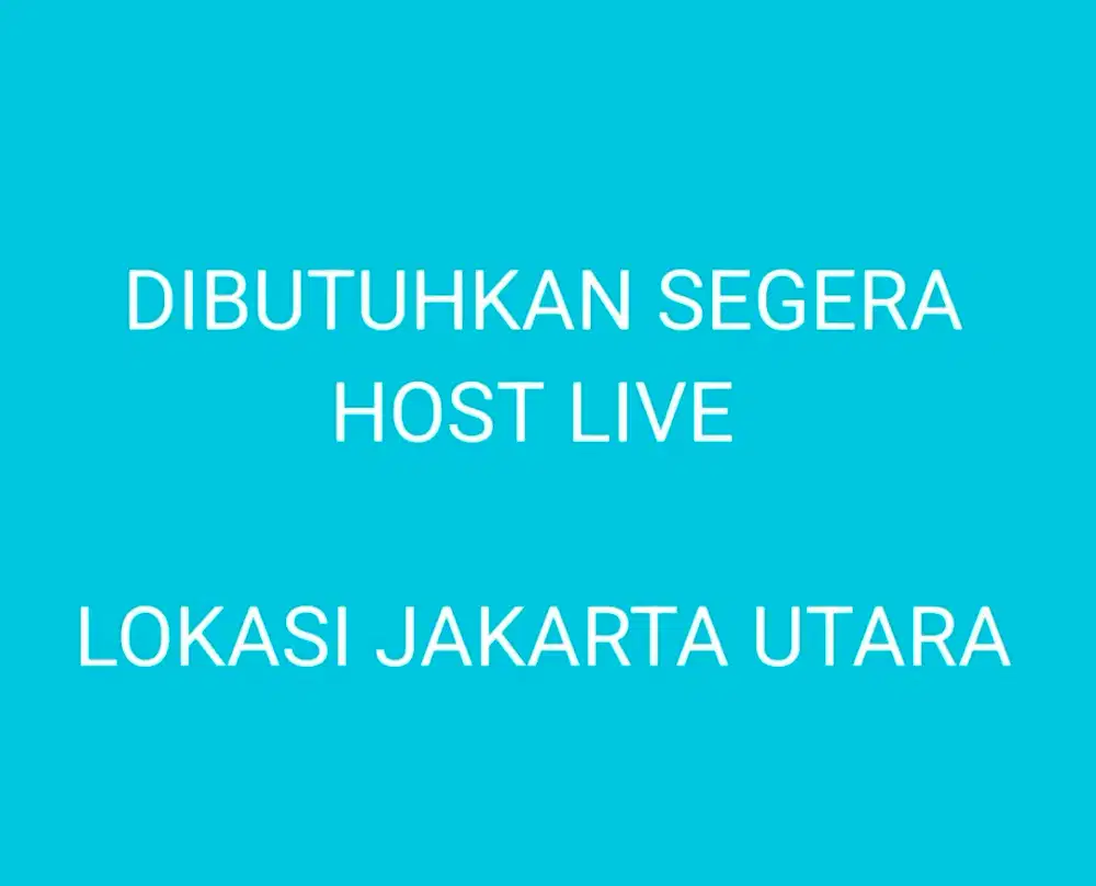 Dibutuhkan Segera Host Live