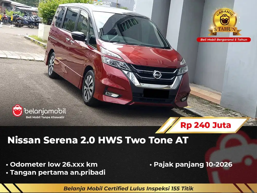 [ GARANSI 5TH ] Nissan Serena 2.0 HWS High Way Star Two Tone 2019/2020