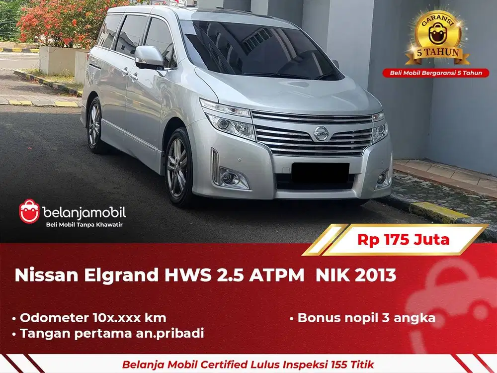 [ TGN PERTAMA ] Nissan Elgrand High Way Star HWS ATPM 2.5 2013/2014