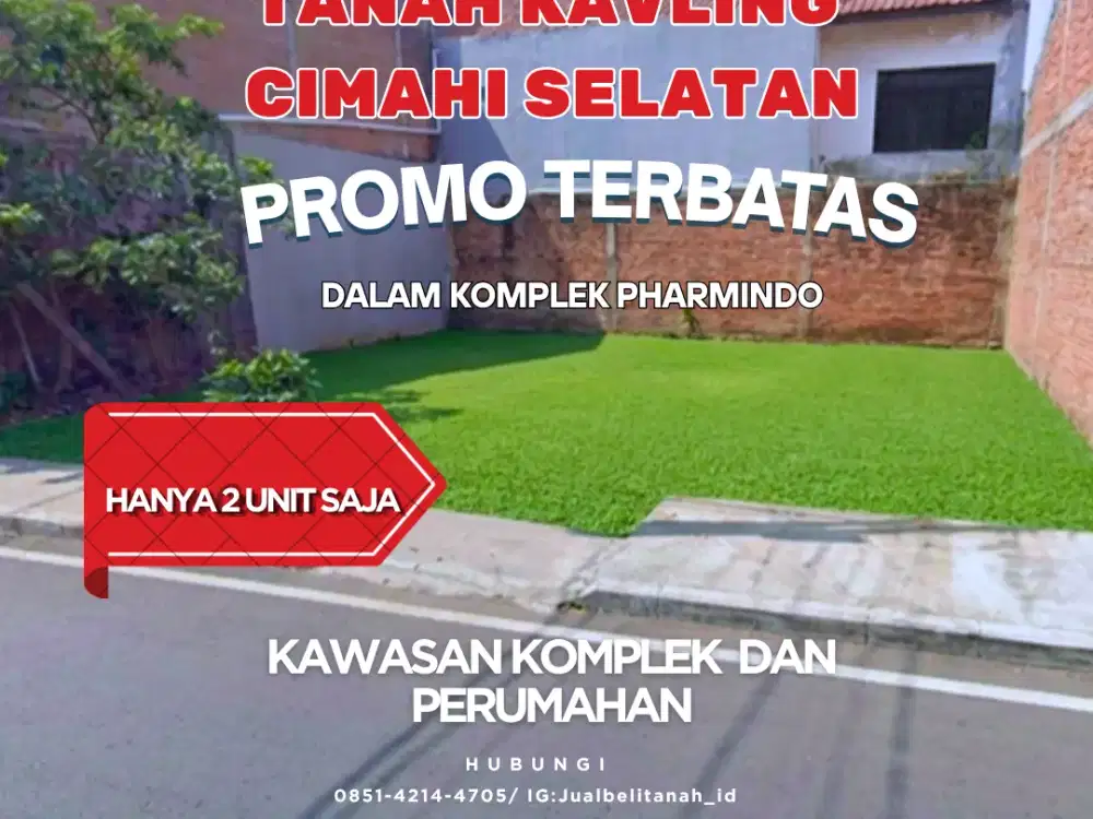 Kavling Eksklusif di Cimahi Selatan – Hanya 2 Unit, Lokasi Dalam Komplek!