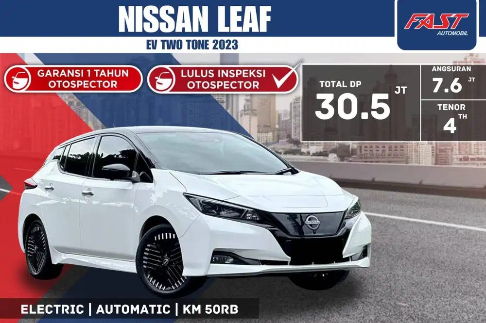 NISSAN LEAF EV TWO TONE AT 2023 KM.50RB RECORD & PAJAK PANJANG