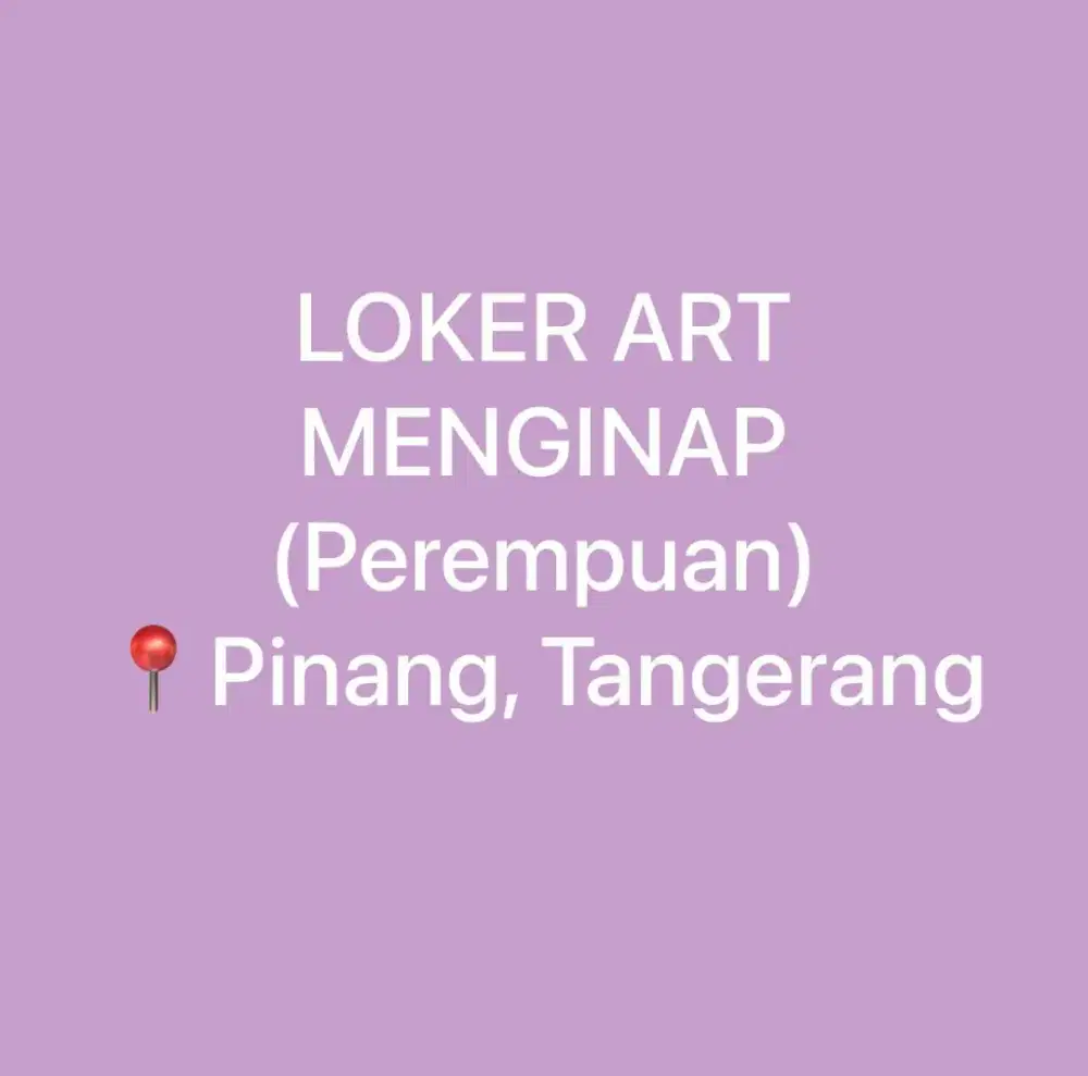 Loker ART Menginap